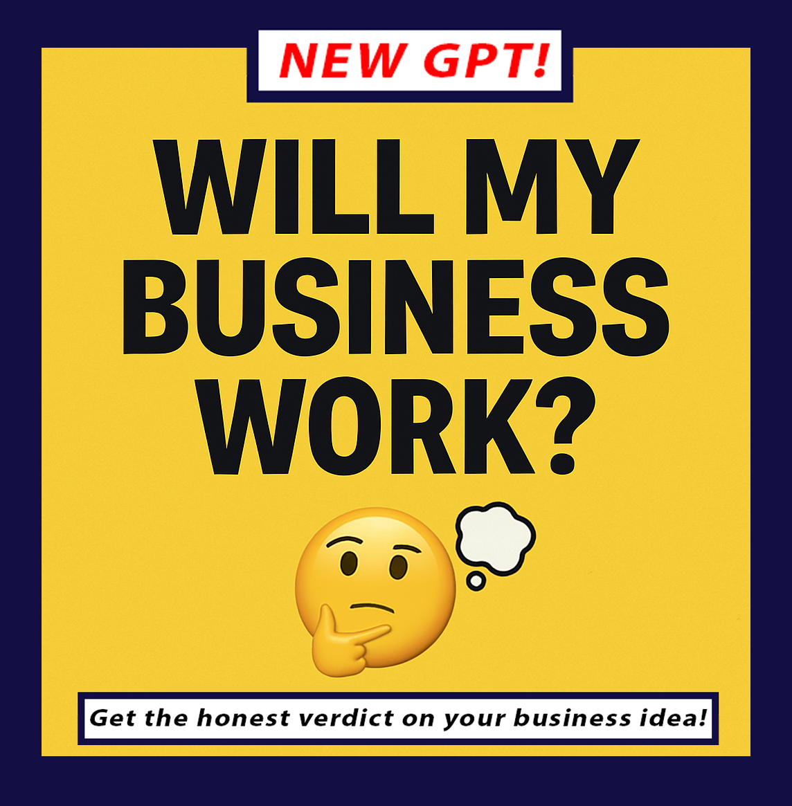 WillMyBusinessWork GPT