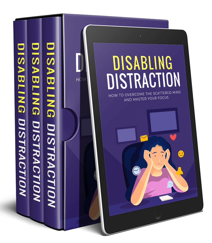 Disabling Distractions