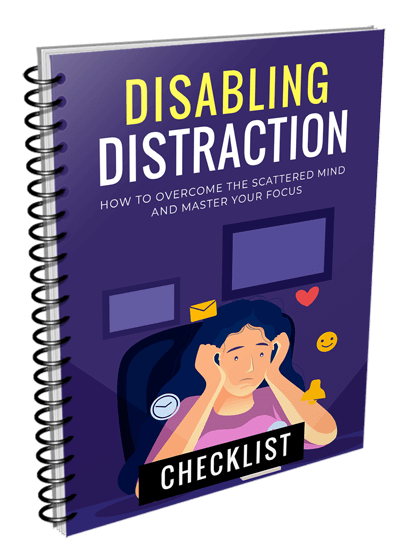 Disabling Distractions