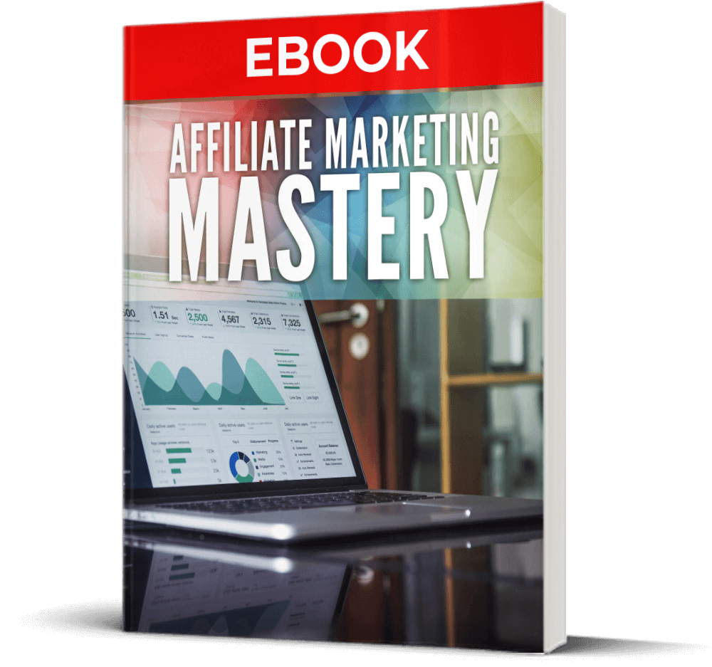 Affiliate Marketing Mastery