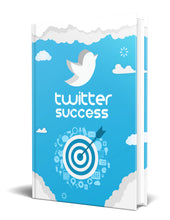 Load image into Gallery viewer, Twitter Success - EBook
