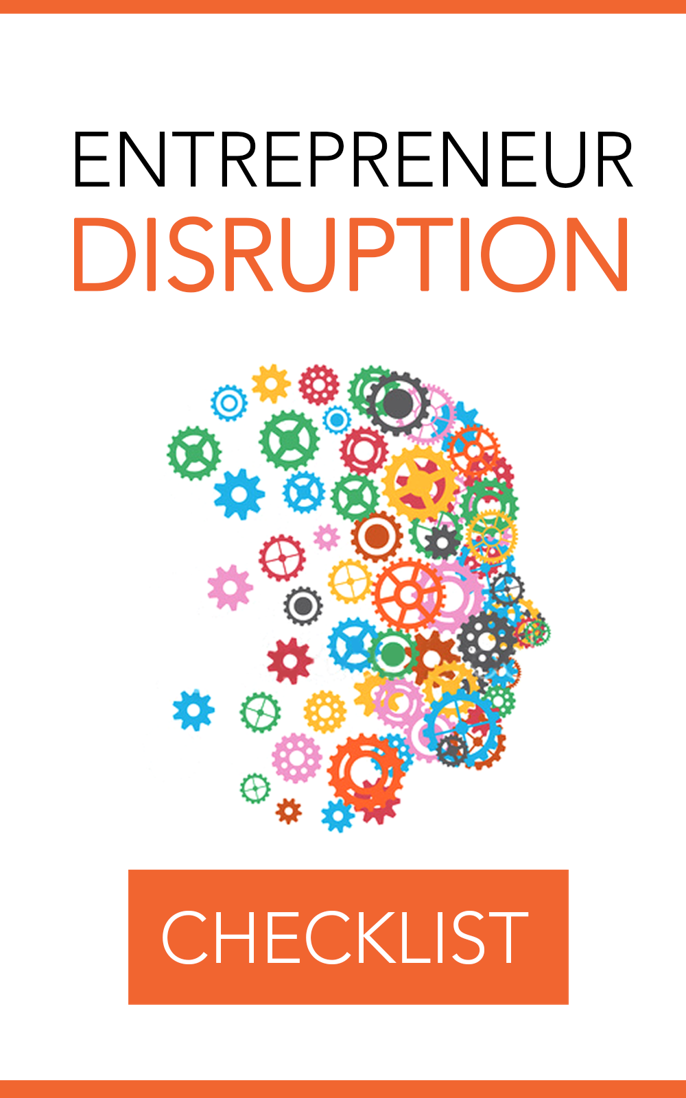 Entrepreneurs Guide to Disrupting Industries