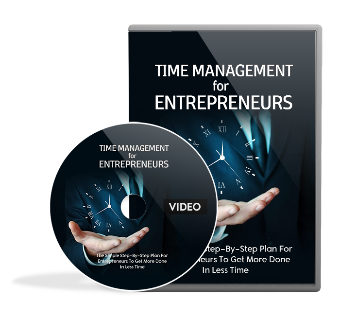 Time Management For Entrepreneurs