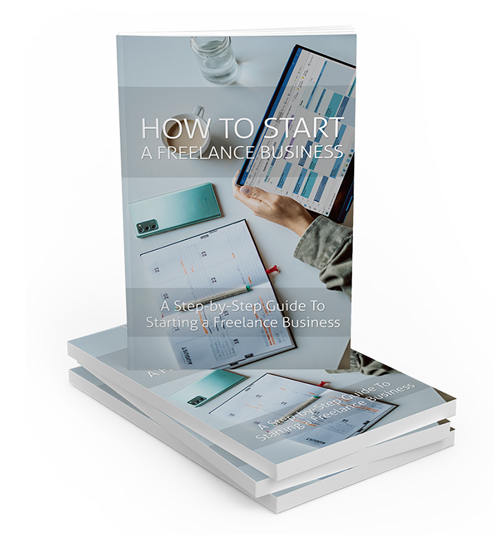 How To Start Your Freelance Business