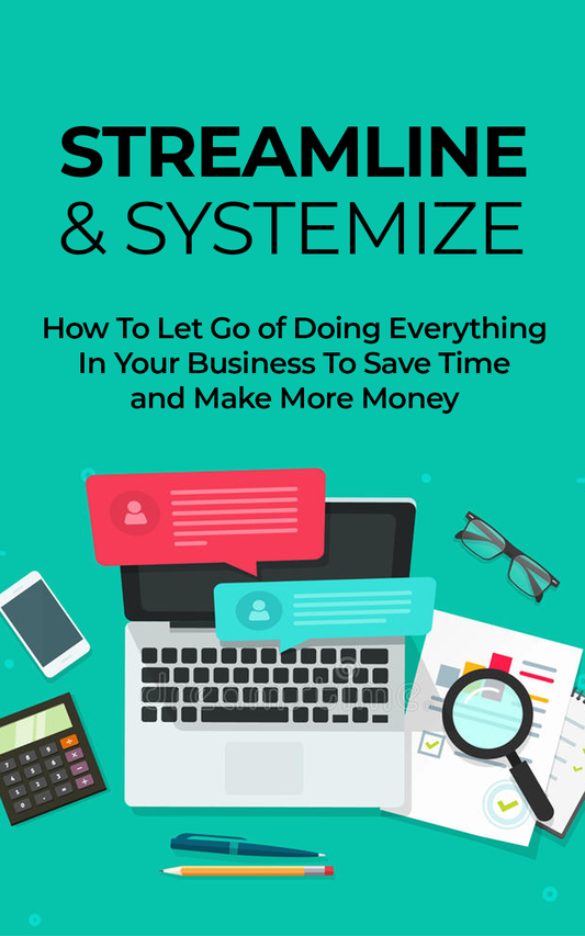 Streamline And Systemize