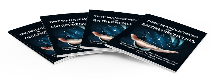 Time Management For Entrepreneurs