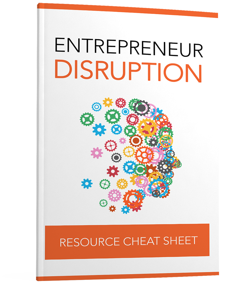 Entrepreneurs Guide to Disrupting Industries