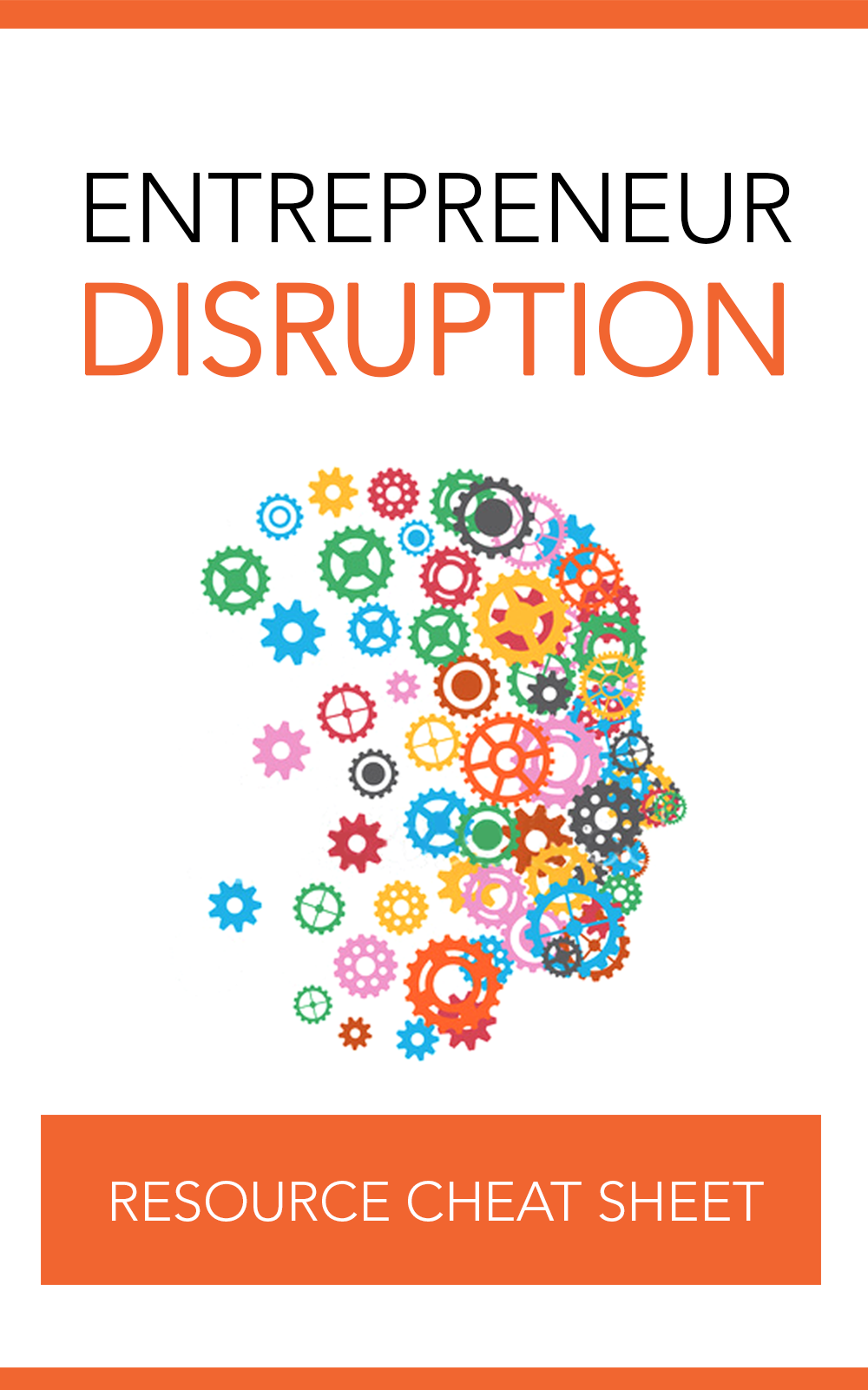Entrepreneurs Guide to Disrupting Industries