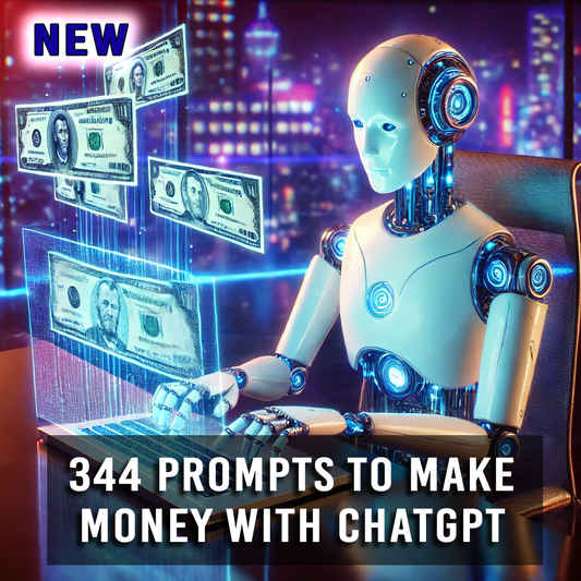 344 Ways To Make Money with ChatGPT and THE PROMPTS