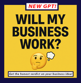 WillMyBusinessWork GPT
