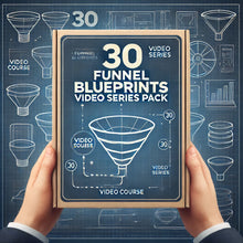 Load image into Gallery viewer, NEW! 30 Funnel Blueprints Video Series
