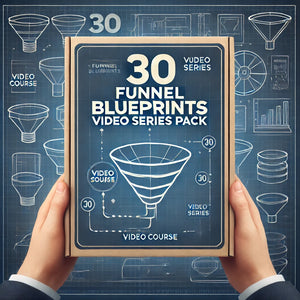 NEW! 30 Funnel Blueprints Video Series