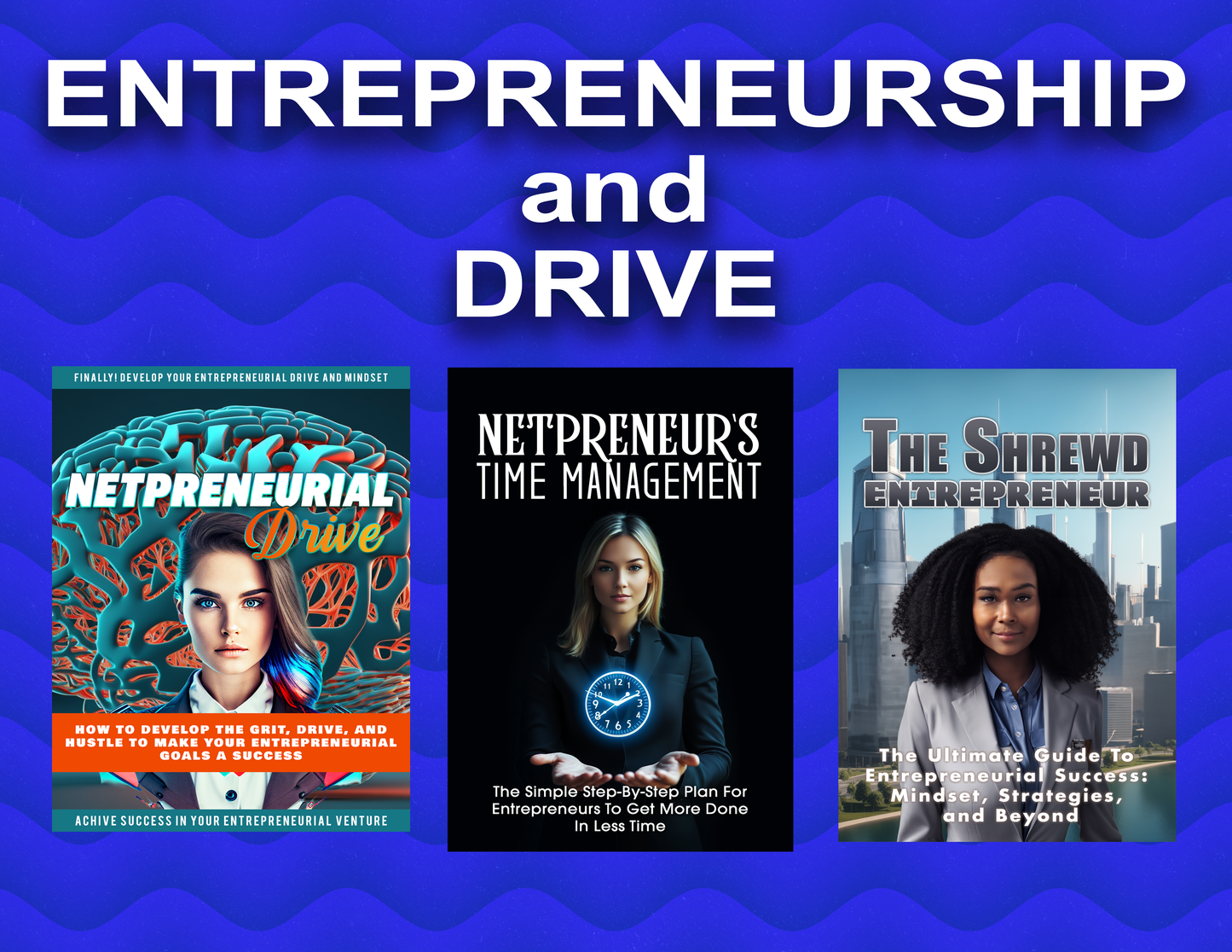 Biz-In-A-Box ENTREPRENEURSHIP and DRIVE