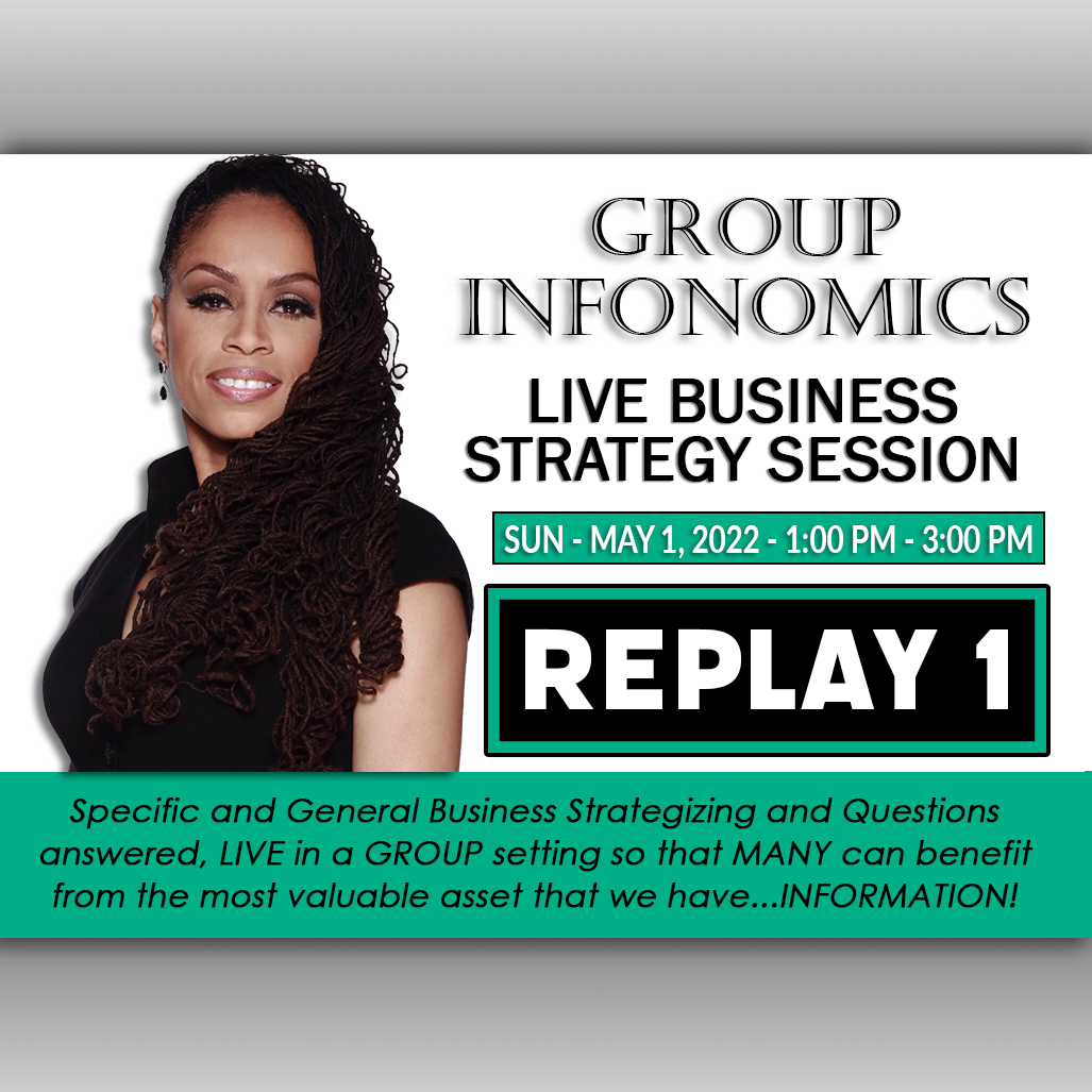 Group Infonomics: Biz Strategy Session 1 Replay