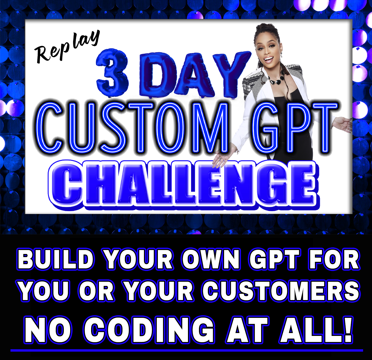 Make Your OWN GPT - 3 Day Course Replay