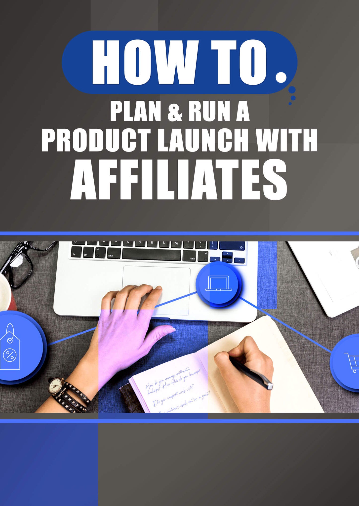 BOGO - How To Plan & Run A Product Launch With Affiliates