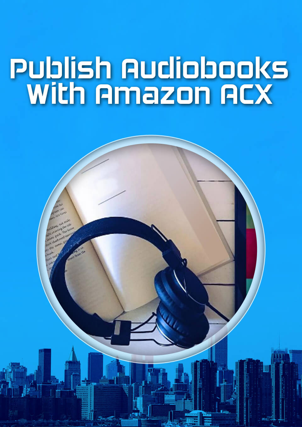 BOGO - Publish Audiobooks With Amazon ACX