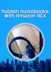 BOGO - Publish Audiobooks With Amazon ACX