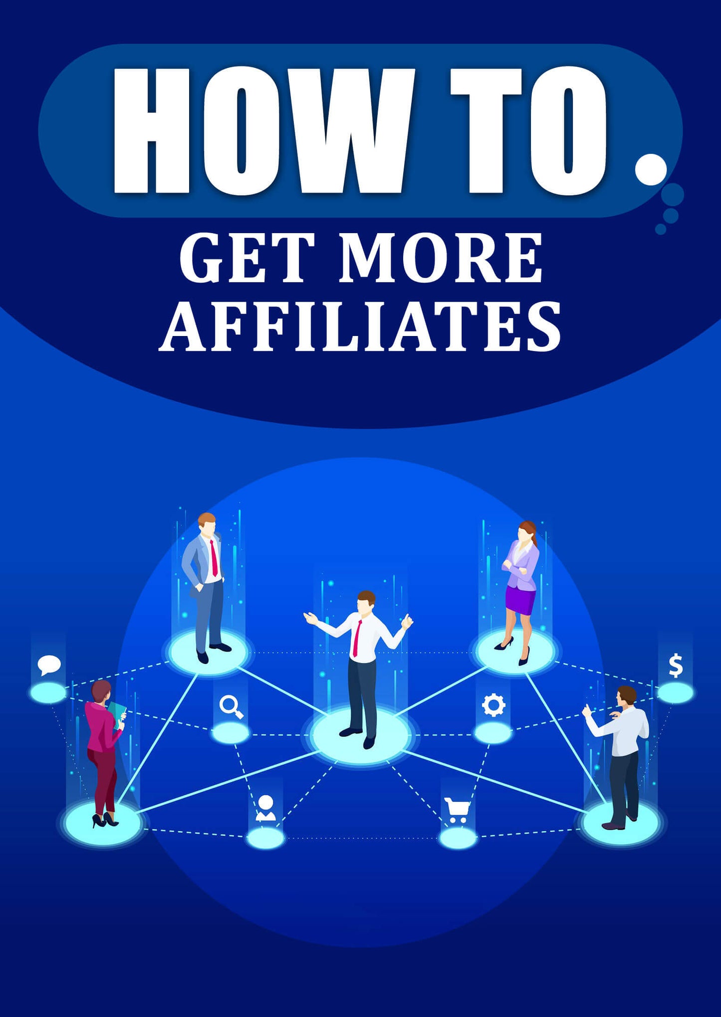 BOGO - How To Get More Affiliates