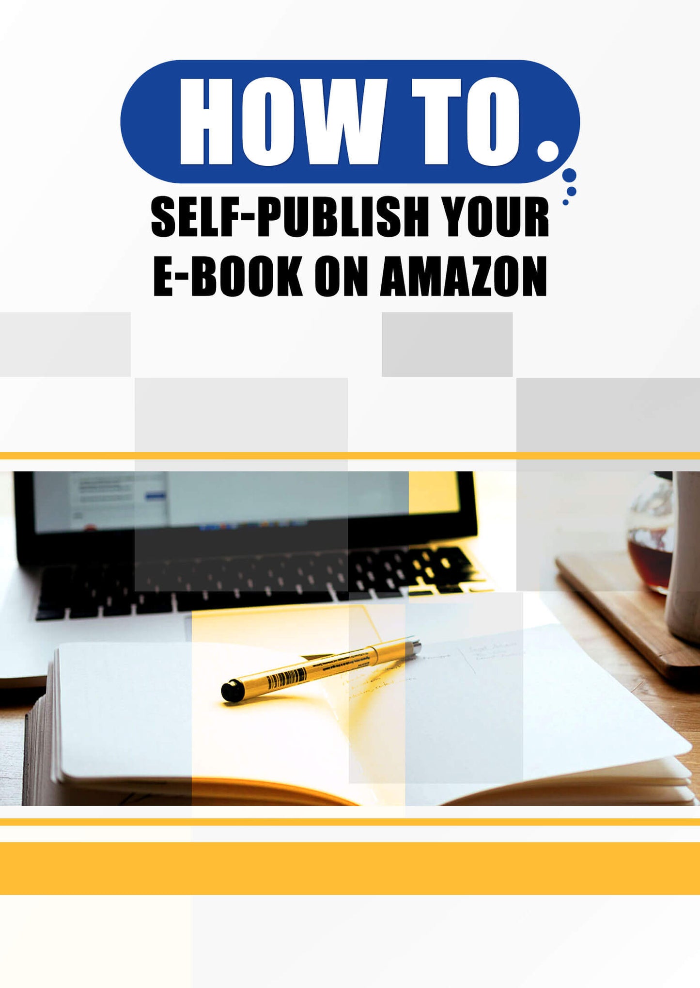BOGO - How To Self Publish Your E-Book on Amazon