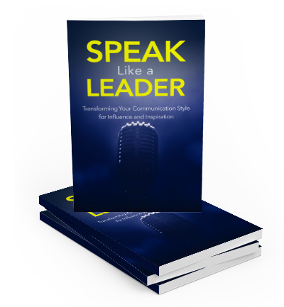 Speak Like A Leader