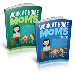 Work At Home Moms Part 1 & 2