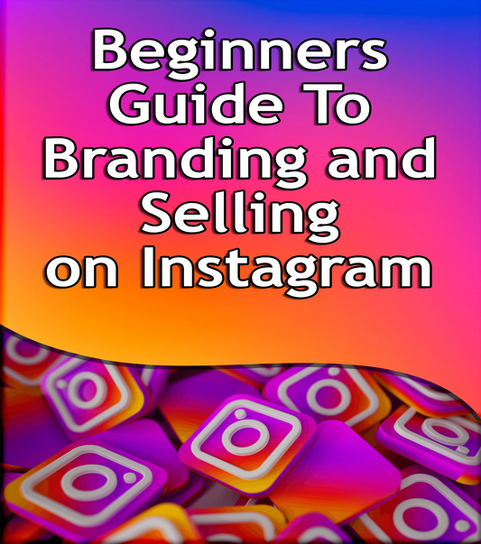 Beginners Guide to Branding & Selling on IG