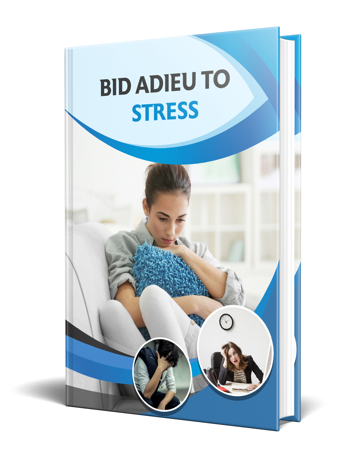 Bid Adieu To Stress