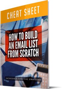 Build a Email List From Scratch