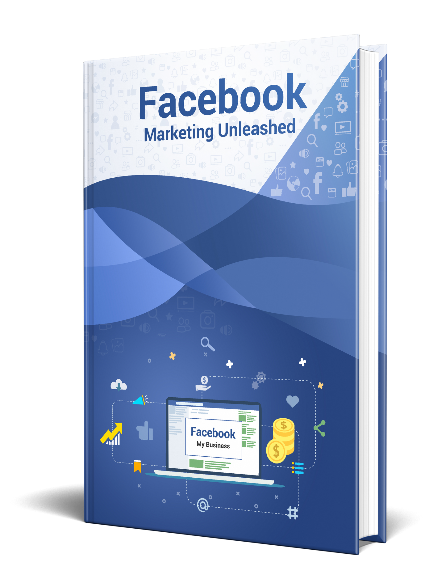 Facebook Marketing Unleashed - E Book