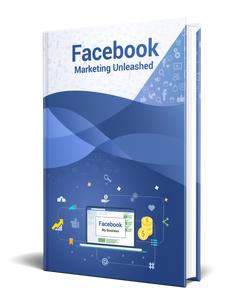 Facebook Marketing Unleashed - E Book
