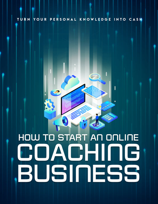 How To Start An Online Coaching Business