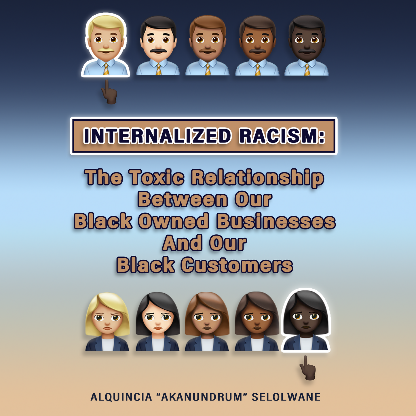 Internalized Racism: Toxic Black Business Owner & Black Customer Relationship