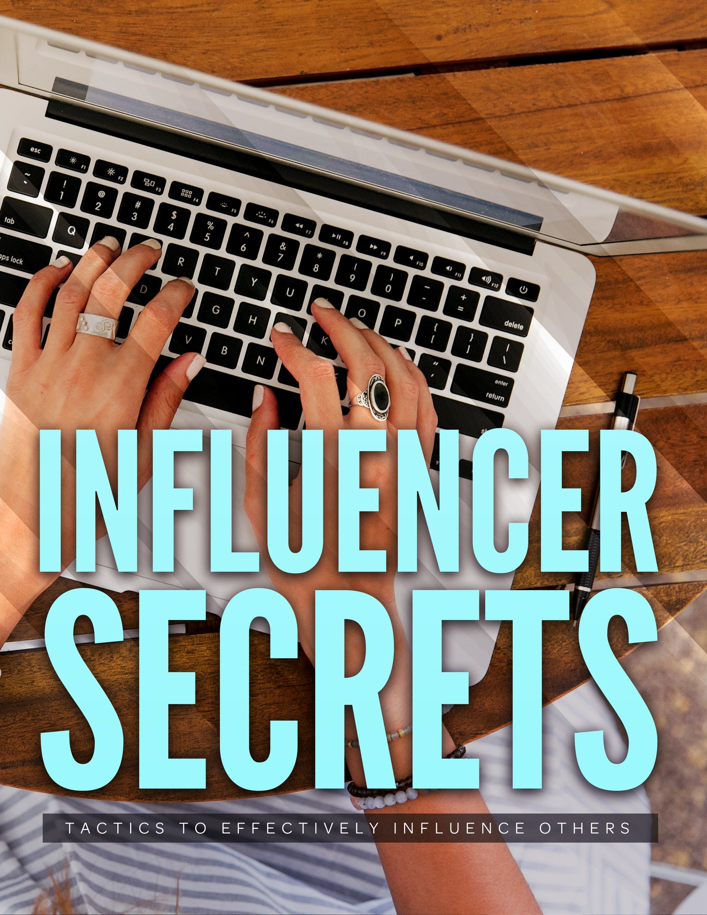 Secrets To Influencing People (Influencer Agreement Included)