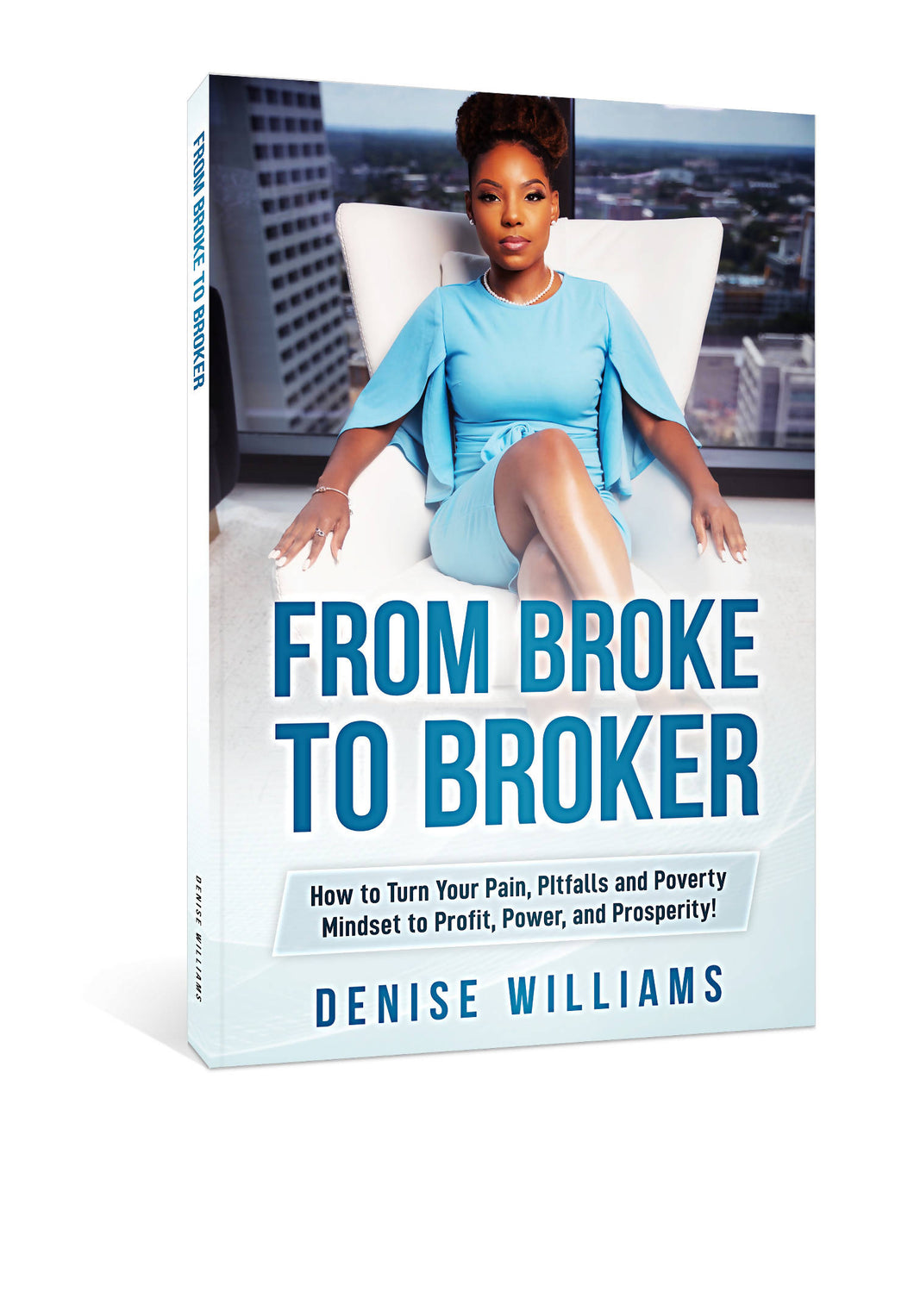 From Broke To Broker - E- Book (Instant Download)