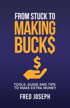 Load image into Gallery viewer, From Stuck To Making Bucks: 15 Profitable Side Hustles
