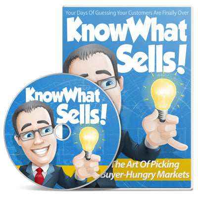 Know What Sells!