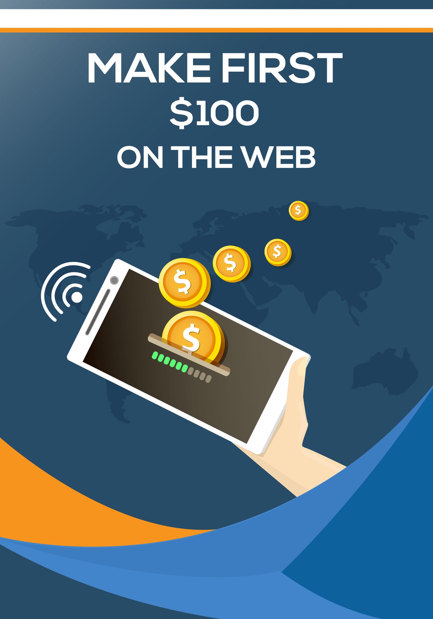MAKE YOUR 1ST $100 ONLINE