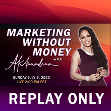 Load image into Gallery viewer, Marketing Without Money Webinar - Aug Replay
