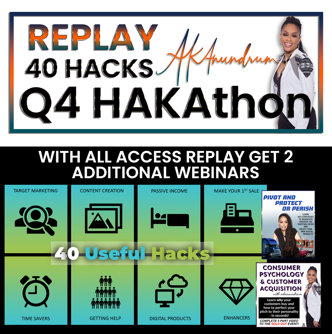REPLAY - ALL ACCESS Q4 HAKAthon + 2 MORE WEBINARS