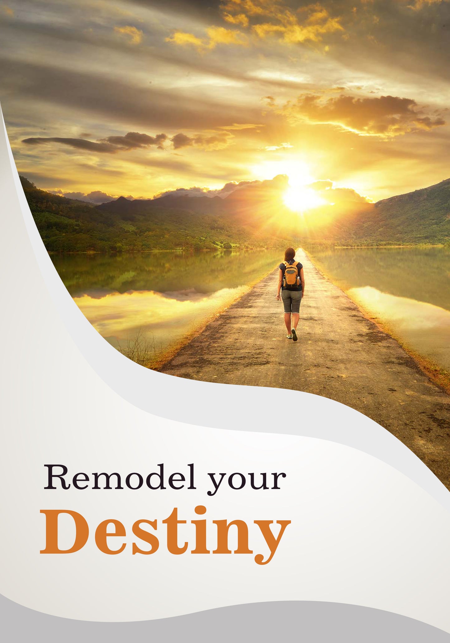 Remodel Your Destiny