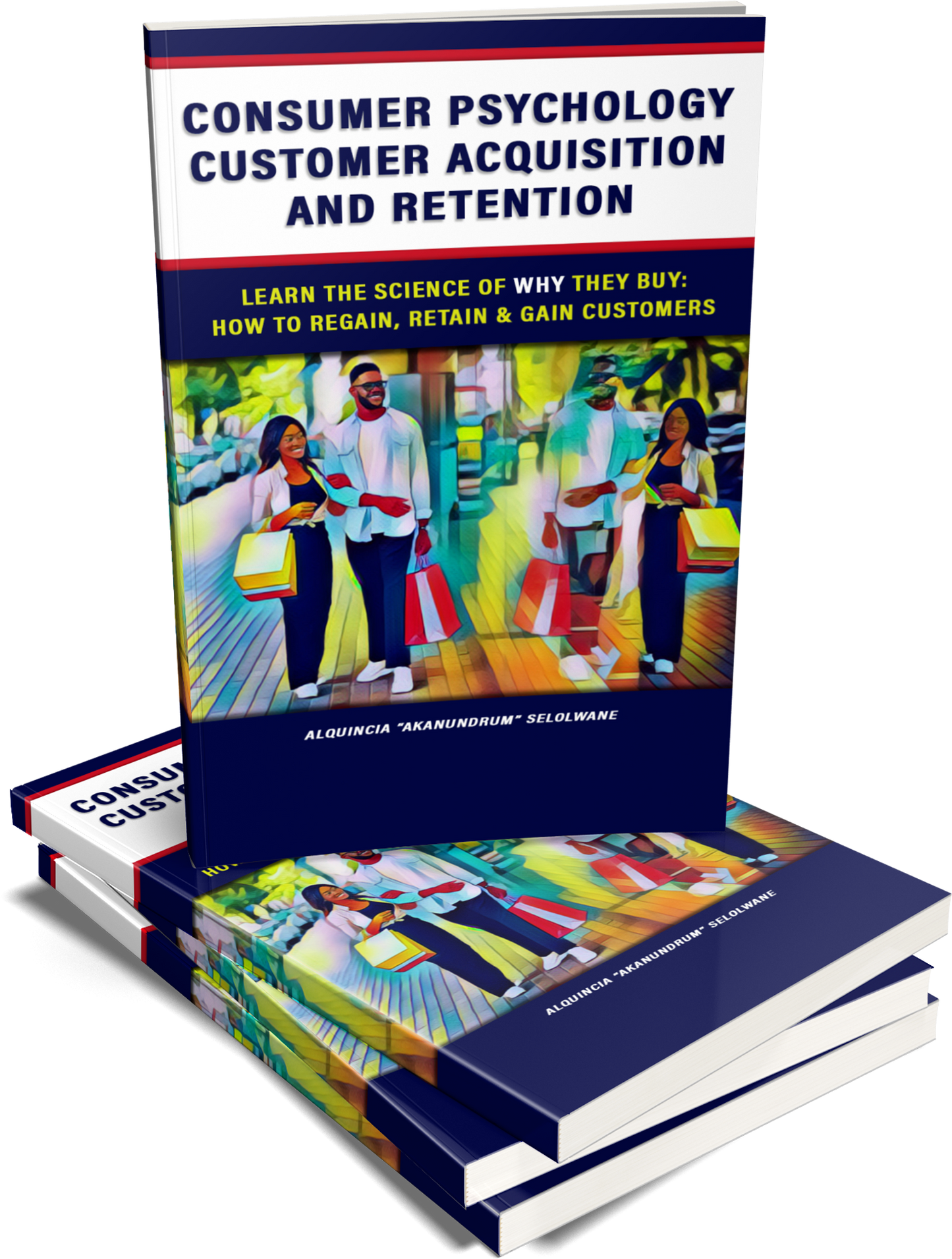 Consumer Psychology & Customer Acquisition and Retention