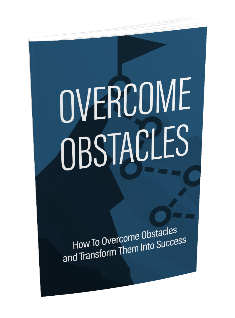 Overcome Obstacles