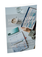 Load image into Gallery viewer, How To Start Your Freelance Business
