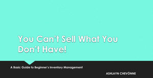 You Can't Sell What You Don't Have
