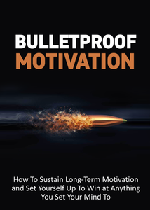 License - Bulletproof Motivation