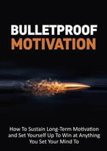 Load image into Gallery viewer, Bulletproof Motivation
