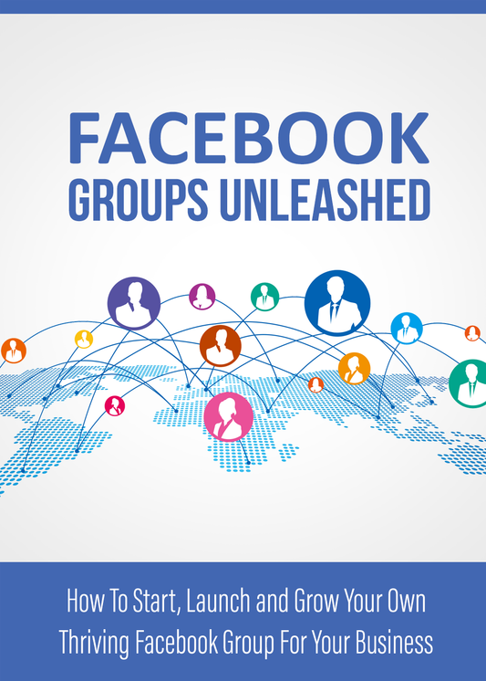 Facebook Groups Unleashed