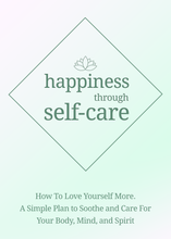 Load image into Gallery viewer, Happiness Through Self Care
