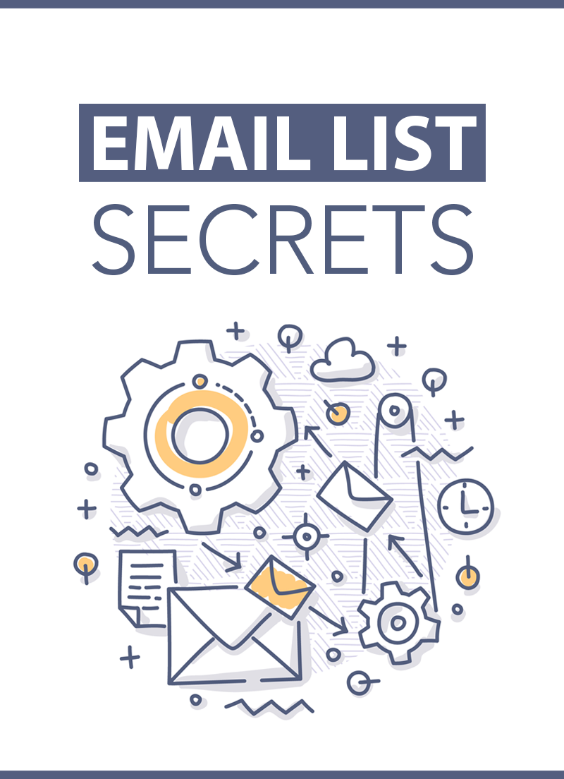 Ultimate Email Marketing Guide: Email List Secrets